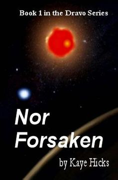 portada Nor Forsaken: Book 1 of the Dravo Series (en Inglés)