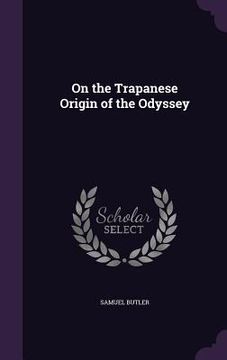 portada On the Trapanese Origin of the Odyssey (en Inglés)
