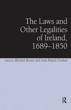 portada the laws and other legalities of ireland, 1689-1850 (in English)