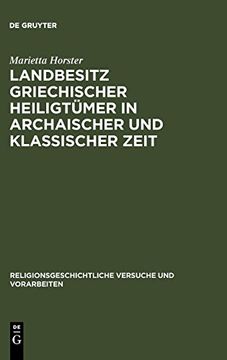portada Landbesitz Griechischer Heiligtuemer in Archaischer und Klassischer Zeit (Religionsgeschichtliche Versuche und Vorarbeiten) 
