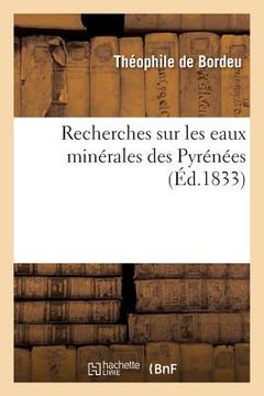 portada Recherches Sur Les Eaux Minérales Des Pyrénées (en Francés)