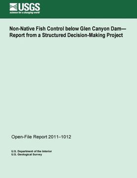 portada Non-Native Fish Control below Glen Canyon Dam? Report from a Structured Decision-Making Project