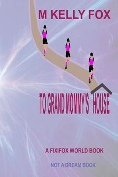portada To Grand Mommy's House (en Inglés)