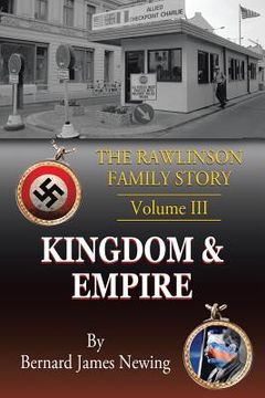 portada The Rawlinson Family Story: Volume 3 Kingdom & Empire (en Inglés)
