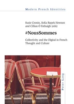 portada #NousSommes: Collectivity and the Digital in French Thought and Culture (en Inglés)