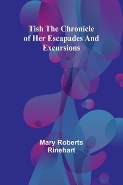 portada Tish The chronicle of her escapades and excursions (en Inglés)
