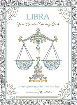portada Libra: Your Cosmic Coloring Book: 24 Astrological Designs for Your Zodiac Sign! 
