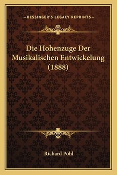 portada Die Hohenzuge Der Musikalischen Entwickelung (1888) (in German)