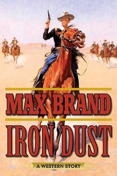 portada Iron Dust: A Western Story (en Inglés)