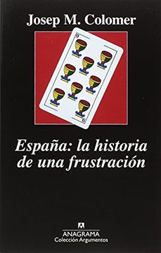 portada España: La Historia De Una Frustración