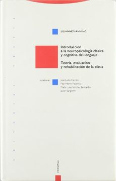 portada Introduccion a la Neuropsicologia Clasica y Cognitiva del Lenguaje - Teoria, Evaluacion y Rehabilita (Spanish Edition) (in Spanish)