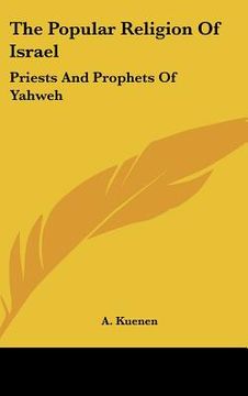 portada the popular religion of israel: priests and prophets of yahweh (in English)