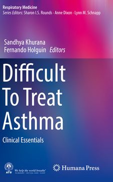 portada Difficult to Treat Asthma: Clinical Essentials (en Inglés)