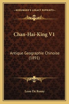 portada Chan-Hai-King V1: Antique Geographie Chinoise (1891) (en Francés)