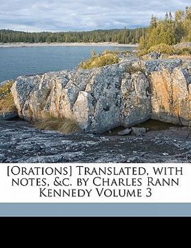 portada [orations] translated, with notes, &c. by charles rann kennedy volume 3 (en Inglés)