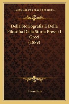 portada Della Storiografia E Della Filosofia Della Storia Presso I Greci (1889) (en Italiano)