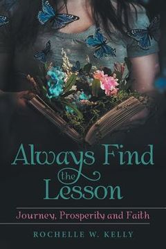 portada Always Find the Lesson: Journey, Prosperity and Faith (in English)
