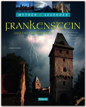 portada Mythen & Legenden - Frankenstein und die Illuminaten. Wie Mary Shelley Ihren Roman "Frankenstein" Erschuf (en Alemán)