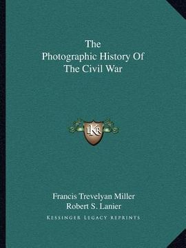 portada the photographic history of the civil war (en Inglés)