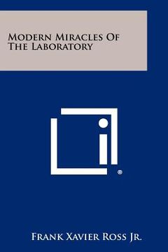 portada modern miracles of the laboratory (en Inglés)