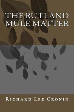 portada The Rutland Mule Matter (en Inglés)
