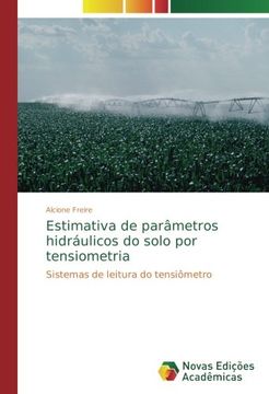 portada Estimativa de parâmetros hidráulicos do solo por tensiometria: Sistemas de leitura do tensiômetro (Portuguese Edition)