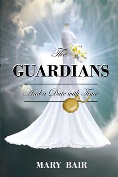 portada The Guardians and A Date With Time: Volume 1