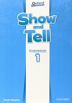 portada Oxford Show and Tell 1: Teacher's Book - 9780194779036 (in English)