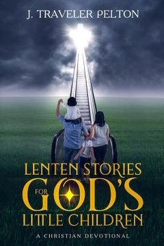 portada Lenten Stories for God's Little Children (en Inglés)