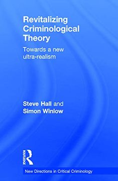 portada Revitalizing Criminological Theory:  Towards a new Ultra-Realism (New Directions in Critical Criminology)