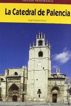 portada catedral de palencia, la (in Spanish)