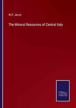 portada The Mineral Resources of Central Italy (in English)