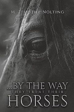 portada By the way They Treat Their Horses (en Inglés)