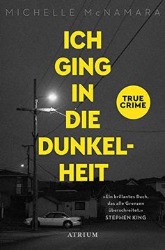 portada Ich Ging in die Dunkelheit: True Crime (in German)