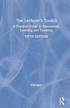 portada The Lecturer's Toolkit: A Practical Guide to Assessment, Learning and Teaching (en Inglés)