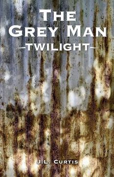 portada The Grey Man- Twilight (en Inglés)