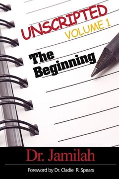 portada Unscripted Volume 1: The Beginning (en Inglés)