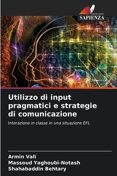 portada Utilizzo di input pragmatici e strategie di comunicazione (en Italiano)
