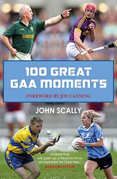 portada 100 Great Gaa Moments (en Inglés)