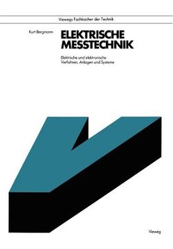 portada Elektrische Meßtechnik: Elektrische Und Elektronische Verfahren, Anlagen Und Systeme (in German)