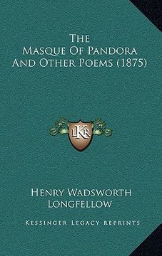 portada the masque of pandora and other poems (1875) (in English)