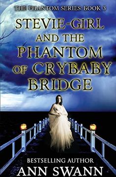 portada Stevie-Girl and the Phantom of Crybaby Bridge (en Inglés)