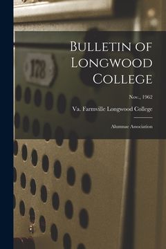 portada Bulletin of Longwood College: Alumnae Association; Nov., 1962 (in English)