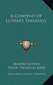 portada a compend of luther's theology (en Inglés)