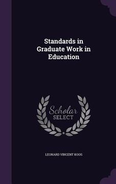 portada Standards in Graduate Work in Education (en Inglés)