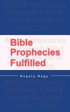 portada Bible Prophecies Fulfilled (en Inglés)