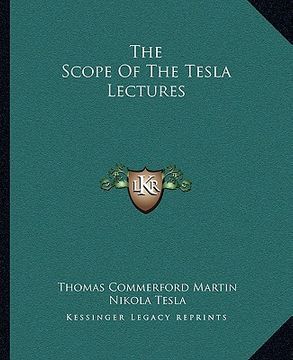 portada the scope of the tesla lectures (en Inglés)