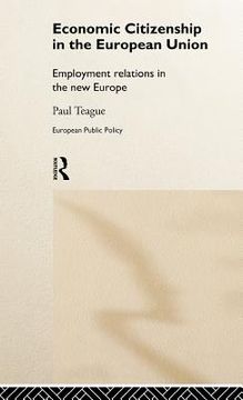 portada economic citizenship in the european union: employment relations in the new europe (en Inglés)