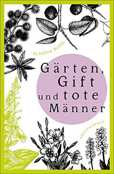 portada Gärten, Gift und Tote Männer: Kriminalroman (en Alemán)