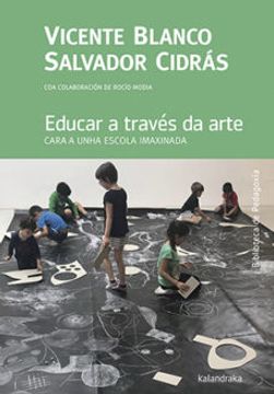 portada Educar a Través da Arte: 10 (Biblioteca de Pedagoxía) (in Galician)